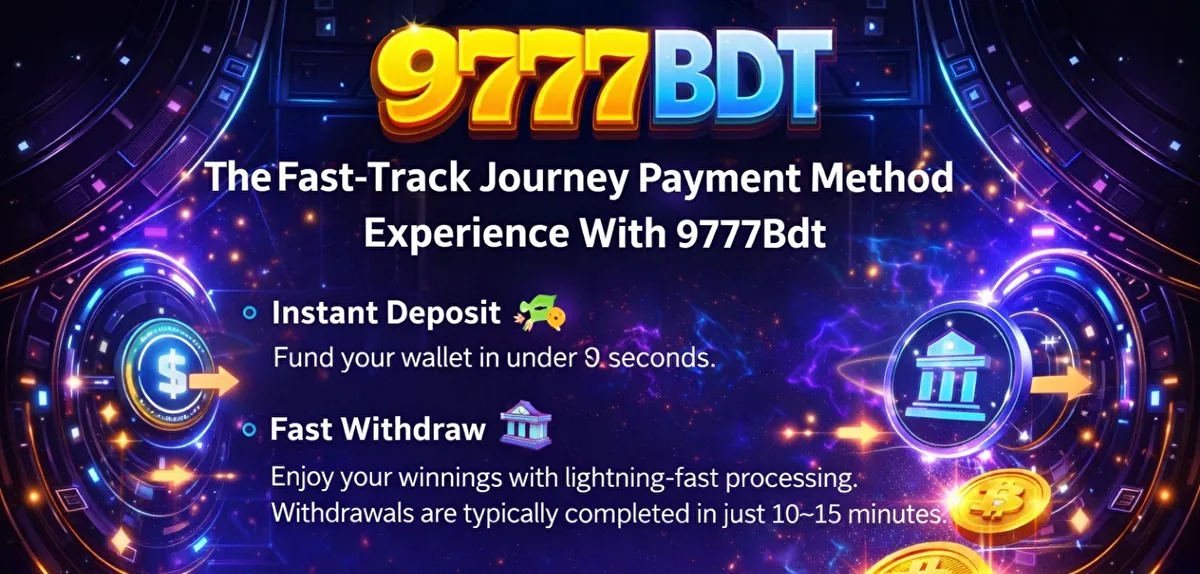 9777BDT instant deposit and fast withdrawal — bKash, Nagad, Rocket, and secure Bangladesh payment flow